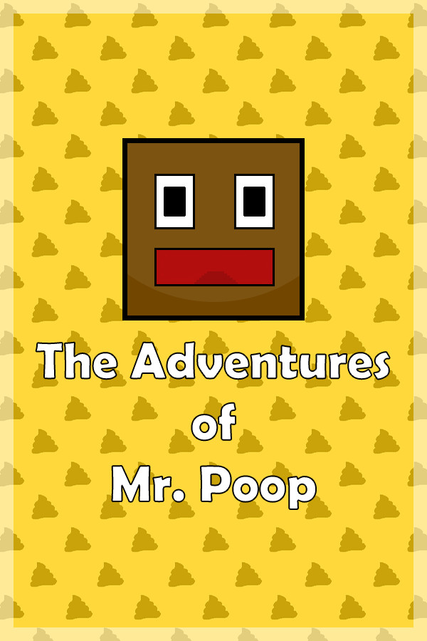 The Adventures of Mr. Poop