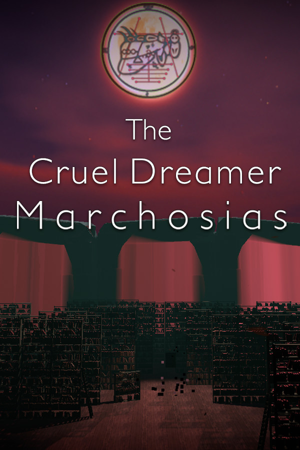 The Cruel Dreamer Marchosias