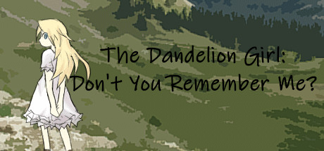 The Dandelion Girl: Don't You Remember Me? cover art