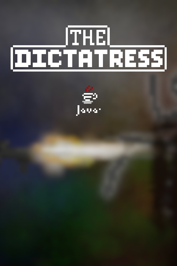 The Dictatress