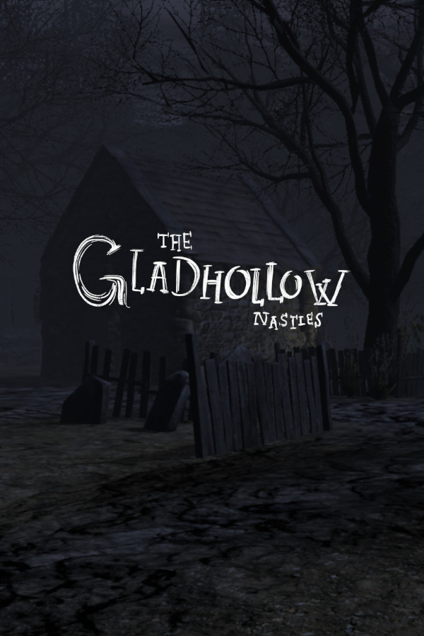 The Gladhollow Nasties