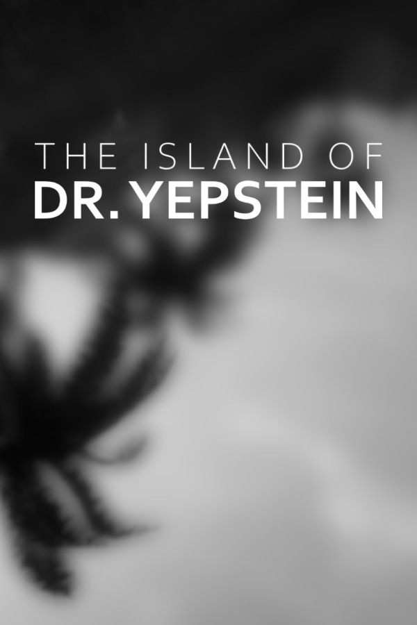The Island of Dr. Yepstein