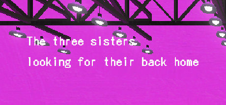 故郷をさがす三姉妹/ The Three Sisters looking for their back home. cover art