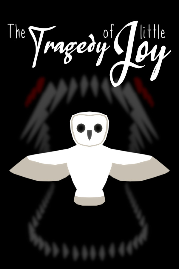 The Tragedy of little Joy
