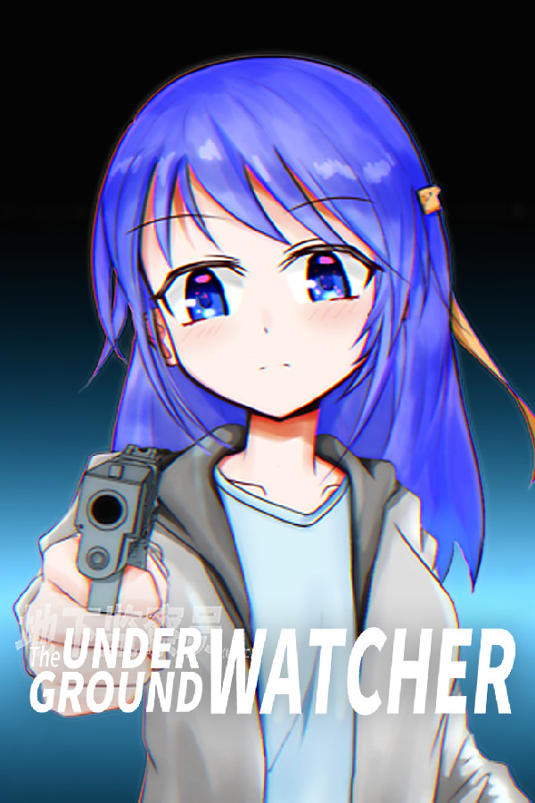 The Underground Watcher