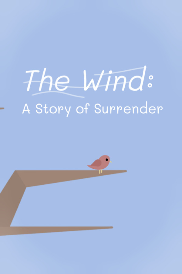 The Wind: A Story of Surrender