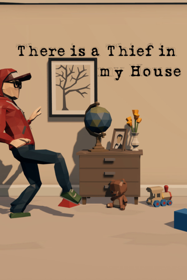 There is a Thief in my House
