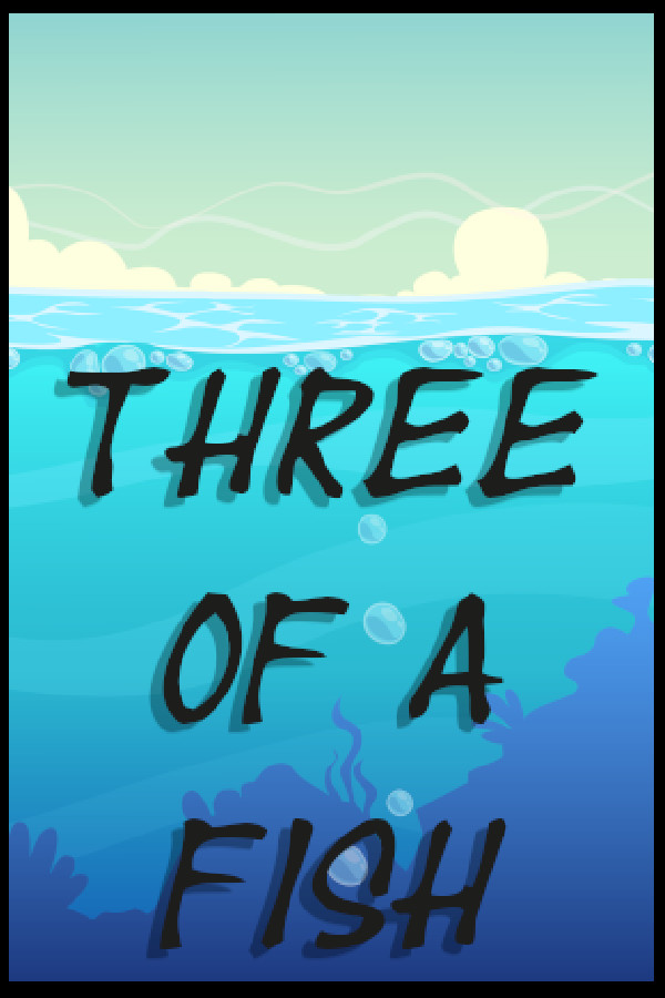 Three Of a Fish