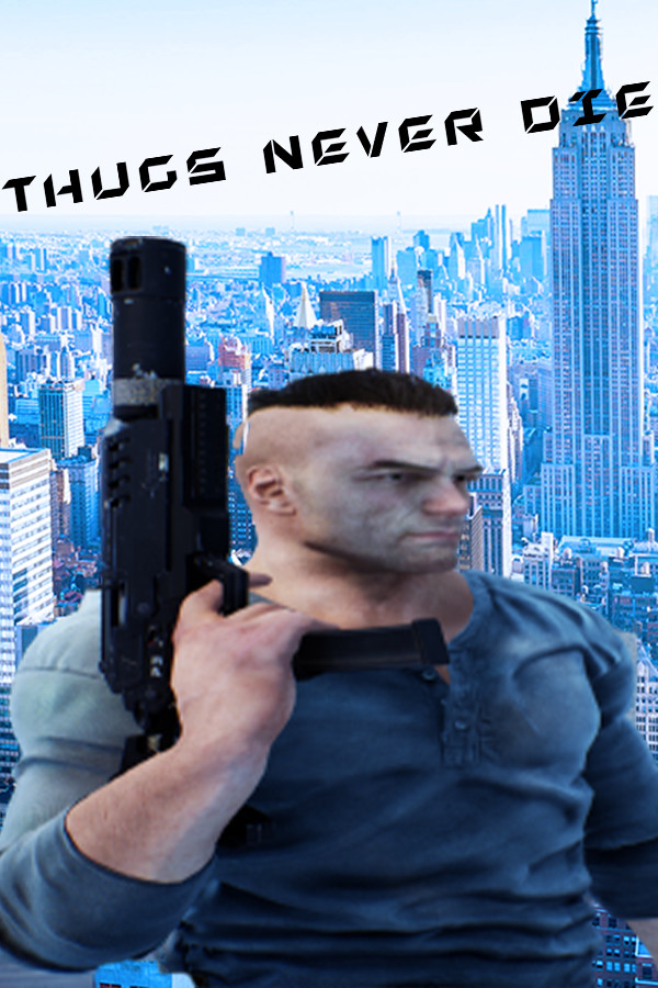 Thugs Never Die