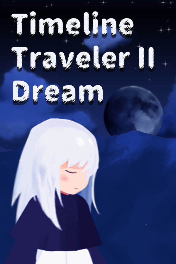 Timeline Traveler II: Dream