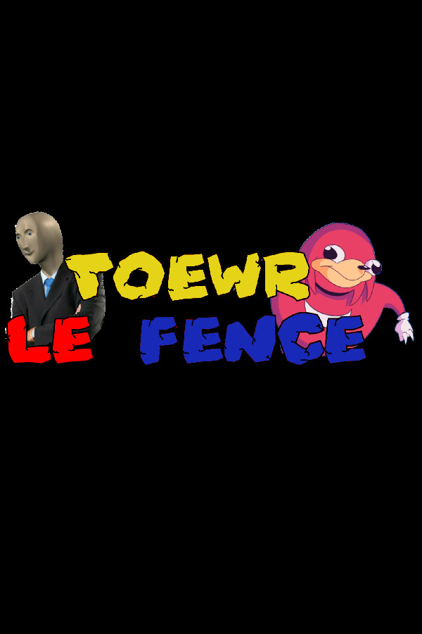 Toewr le Fence