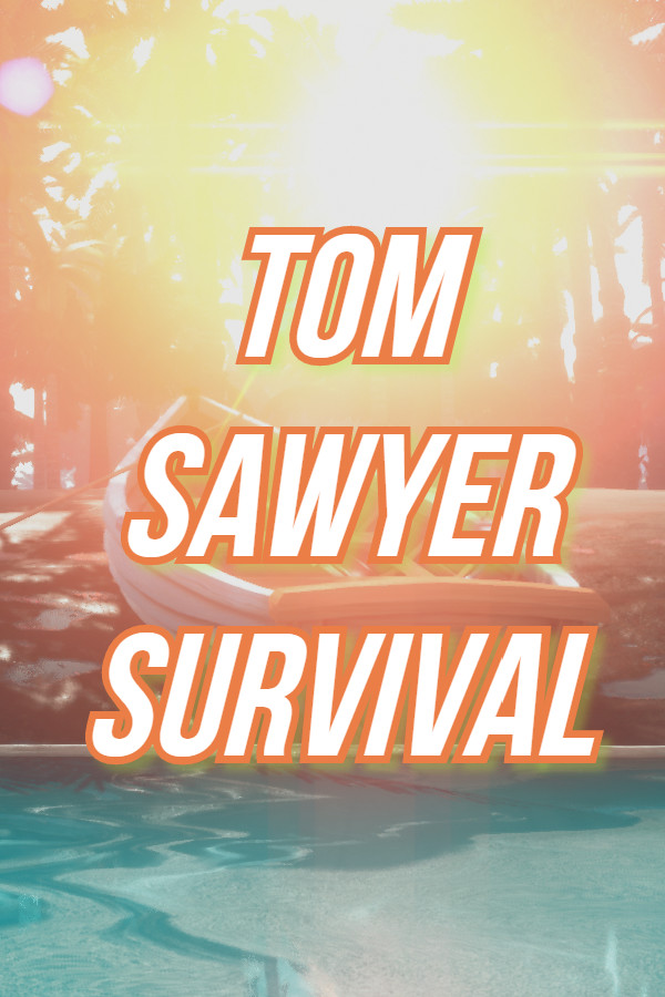 Tom Sawyer Survival