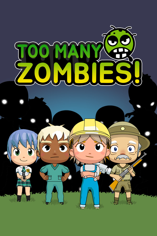 Too Many Zombies!
