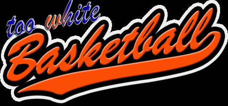 Too White Basketball cover art
