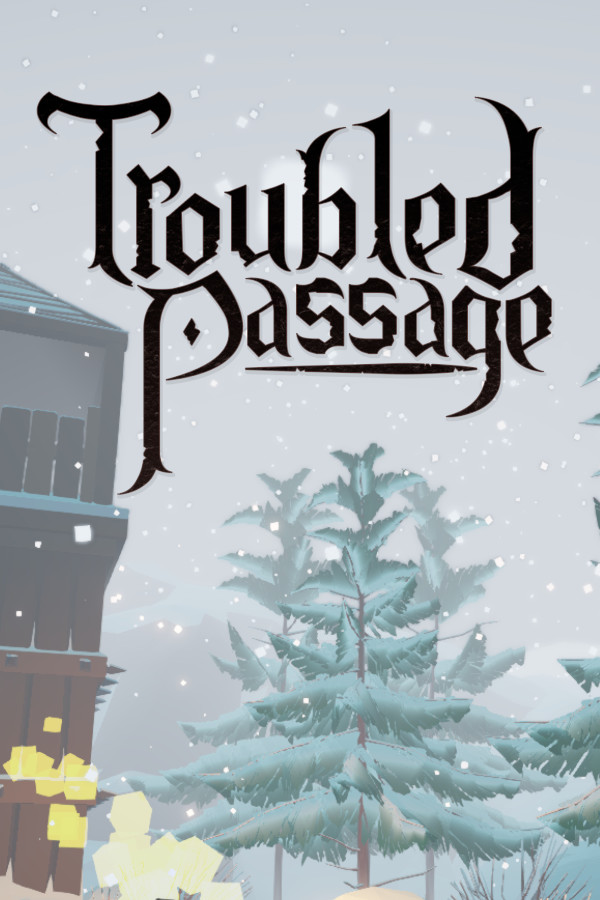 Troubled Passage