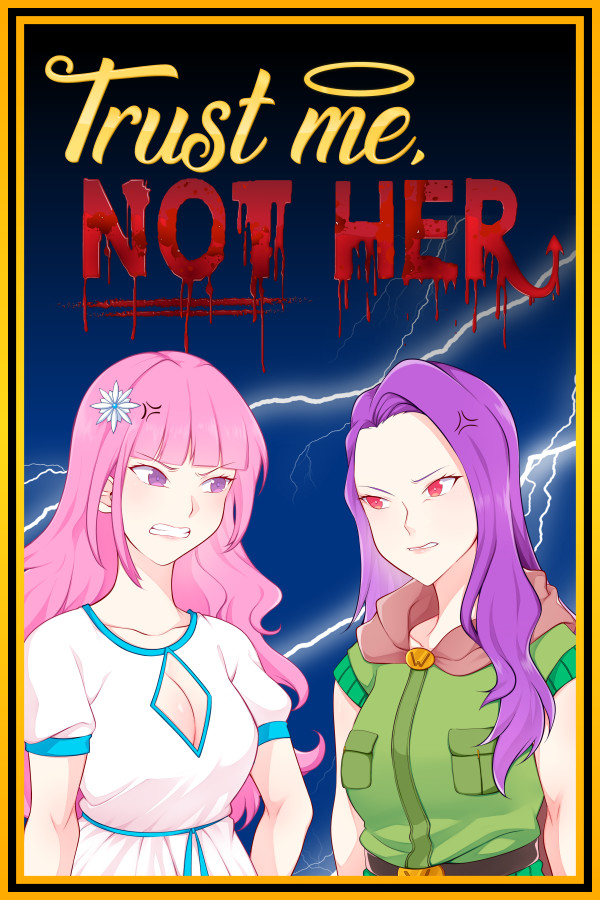 Trust Me, Not Her