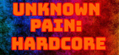 Unknown Pain: Hardcore cover art