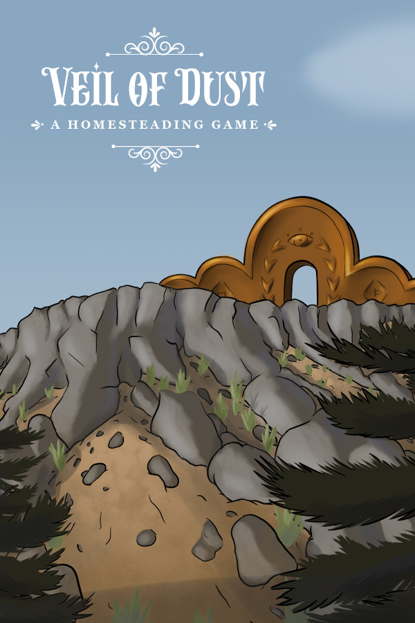 Veil of Dust: A Homesteading Game™