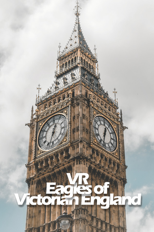 VR Eagles of Victorian England