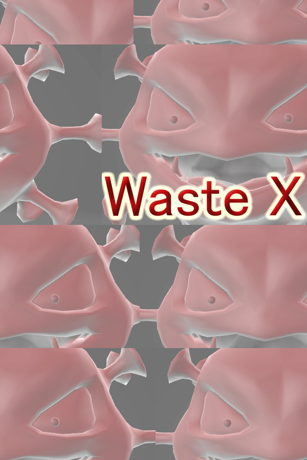 Waste X