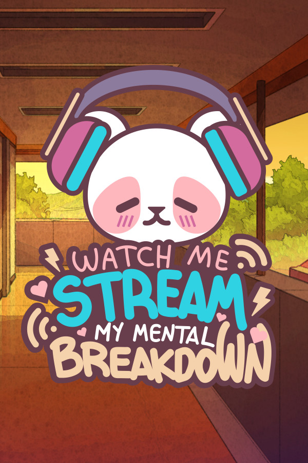 Watch Me Stream My Mental Breakdown