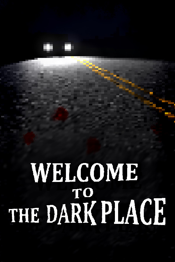 Welcome To The Dark Place