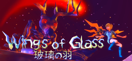 Wings of Glass -玻璃の羽-