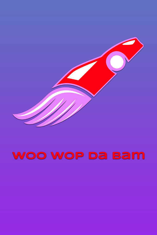 Woo Wop Da Bam
