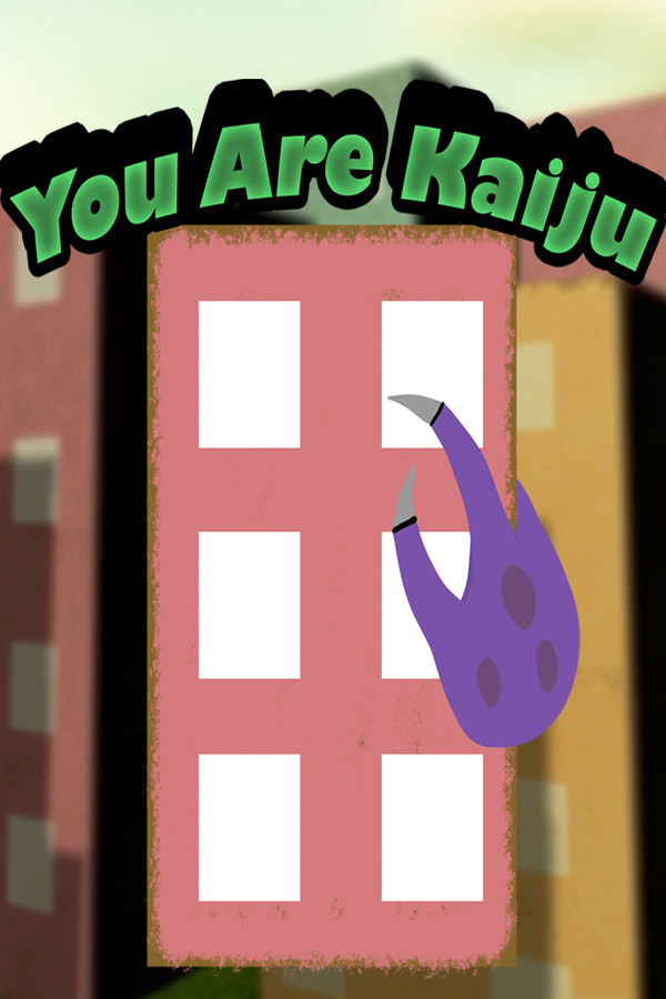 You Are Kaiju