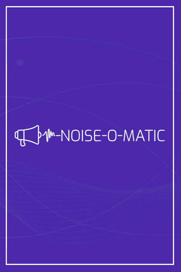 Noise-o-matic